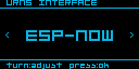 URNS Interface set to ESP-NOW